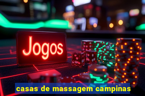 casas de massagem campinas